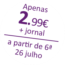Apenas 2,99€ + jornal