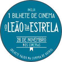 Inclui 1 bilhete de cinema O Leão da Estrela