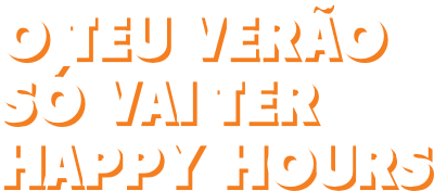 O teu verão só vai ter Happy Hours